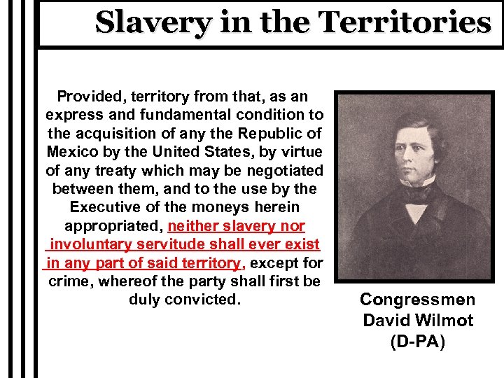 Slavery in the Territories Provided, territory from that, as an express and fundamental condition