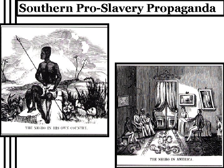Southern Pro-Slavery Propaganda 