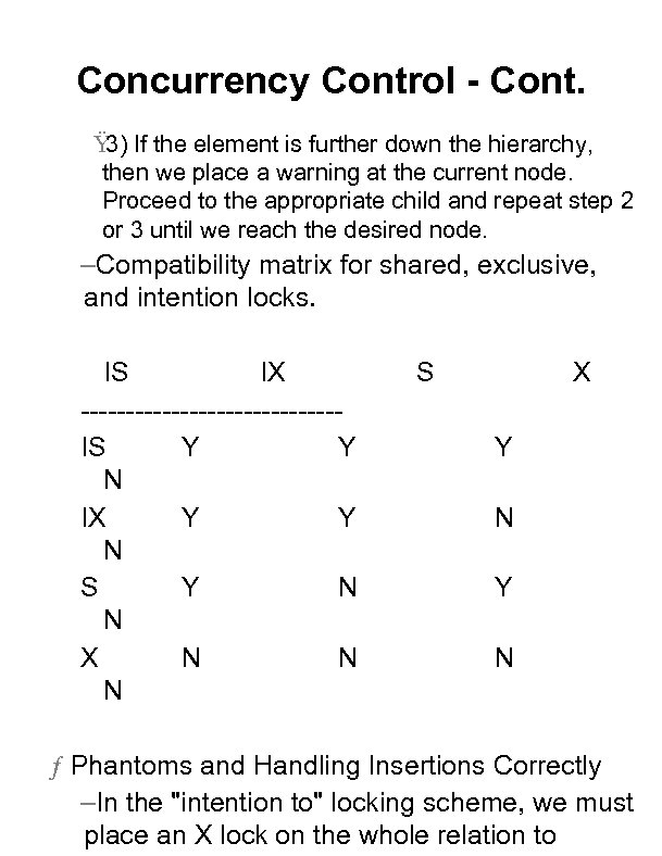 Concurrency Control - Cont. Ÿ If the element is further down the hierarchy, 3)