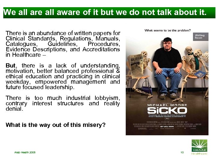 We all are all aware of it but we do not talk about it.