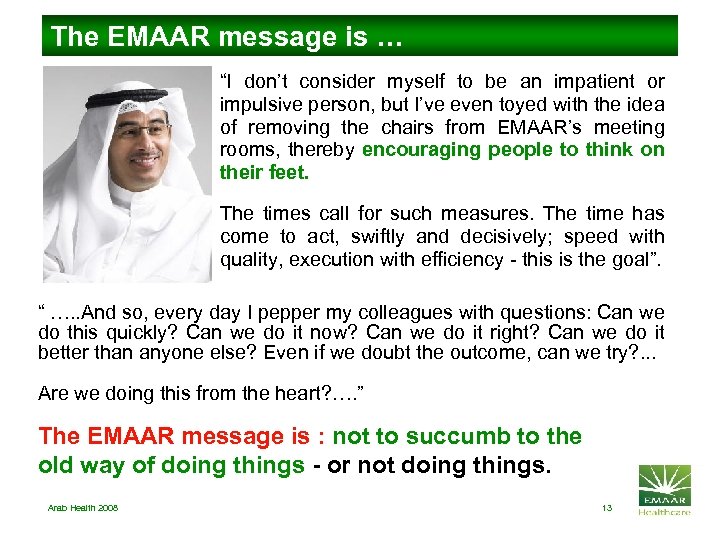 The EMAAR message is … “I don’t consider myself to be an impatient or