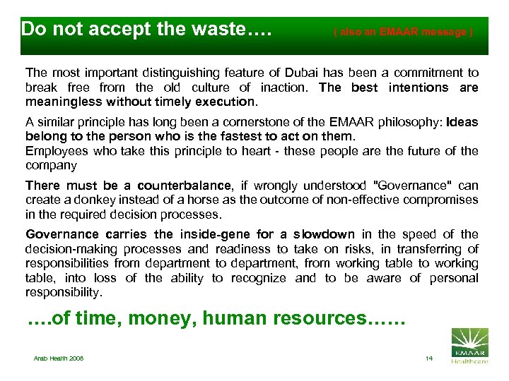 Do not accept the waste…. ( also an EMAAR message ) The most important