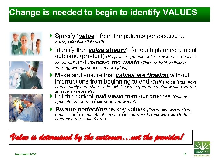 Change is needed to begin to identify VALUES } Specify “value” from the patients