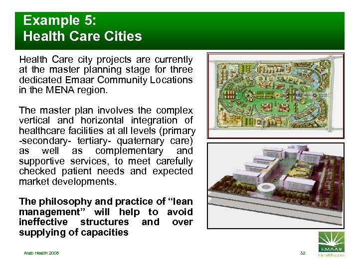  Example 5: Health Care Cities Health Care city projects are currently Are master