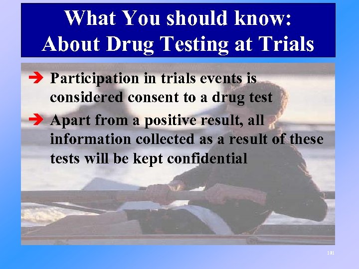 What You should know: About Drug Testing at Trials è Participation in trials events