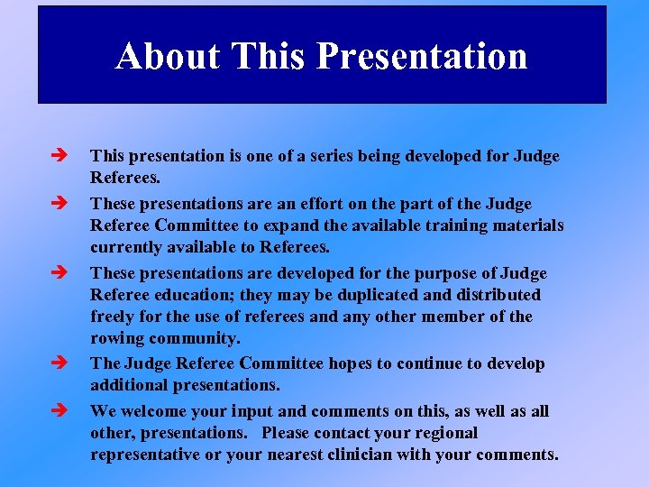 About This Presentation è è è This presentation is one of a series being