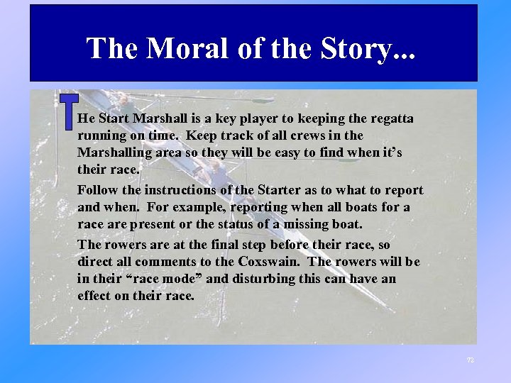 The Moral of the Story. . . He Start Marshall is a key player