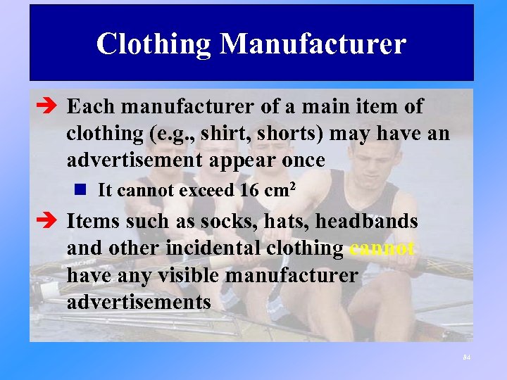 Clothing Manufacturer è Each manufacturer of a main item of clothing (e. g. ,