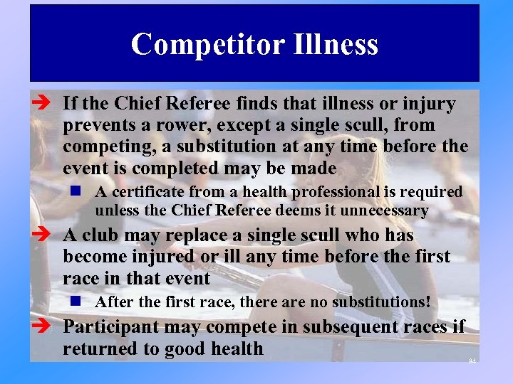 Competitor Illness è If the Chief Referee finds that illness or injury prevents a