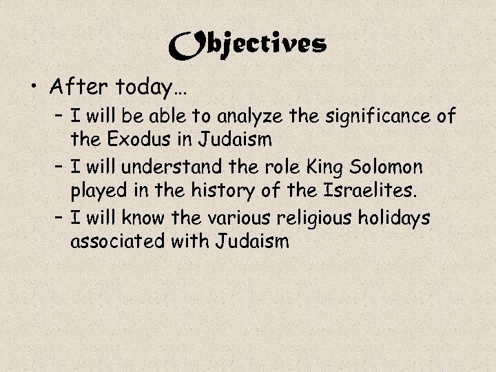 Objectives • After today… – I will be able to analyze the significance of