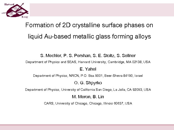 Formation of 2 D crystalline surface phases on liquid Au-based metallic glass forming alloys