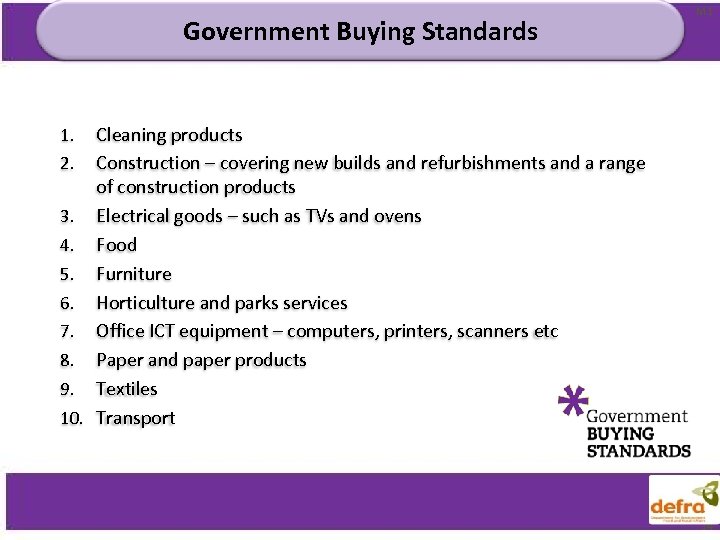 Government Buying Standards M 1 Cleaning products 2. Construction – covering new builds and