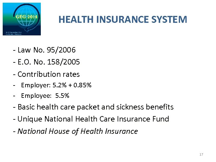 HEALTH INSURANCE SYSTEM - Law No. 95/2006 - E. O. No. 158/2005 - Contribution