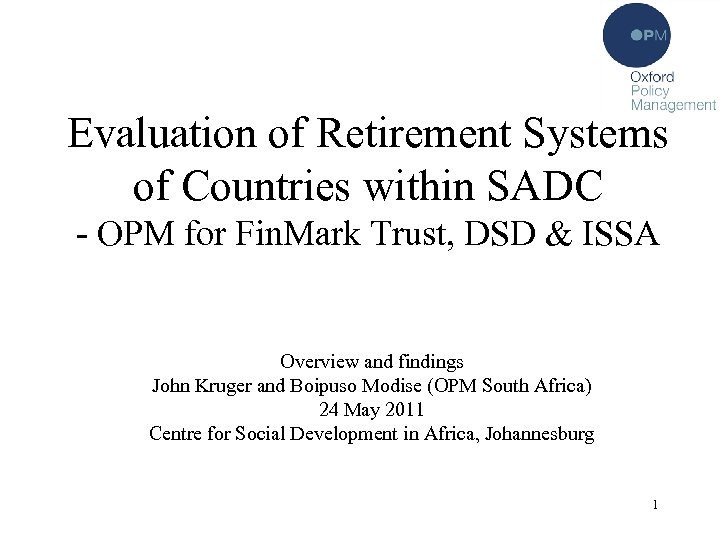 Evaluation of Retirement Systems of Countries within SADC - OPM for Fin. Mark Trust,