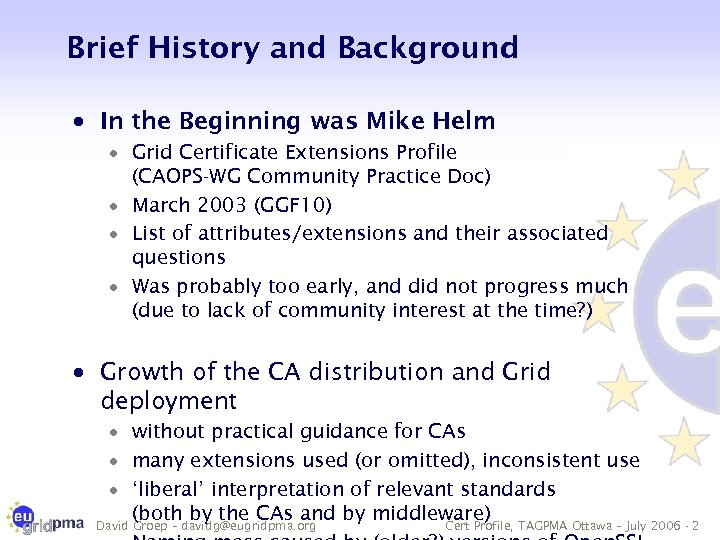 Brief History and Background · In the Beginning was Mike Helm · Grid Certificate