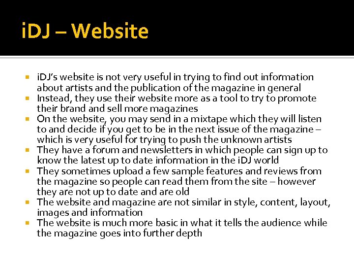 i. DJ – Website i. DJ’s website is not very useful in trying to