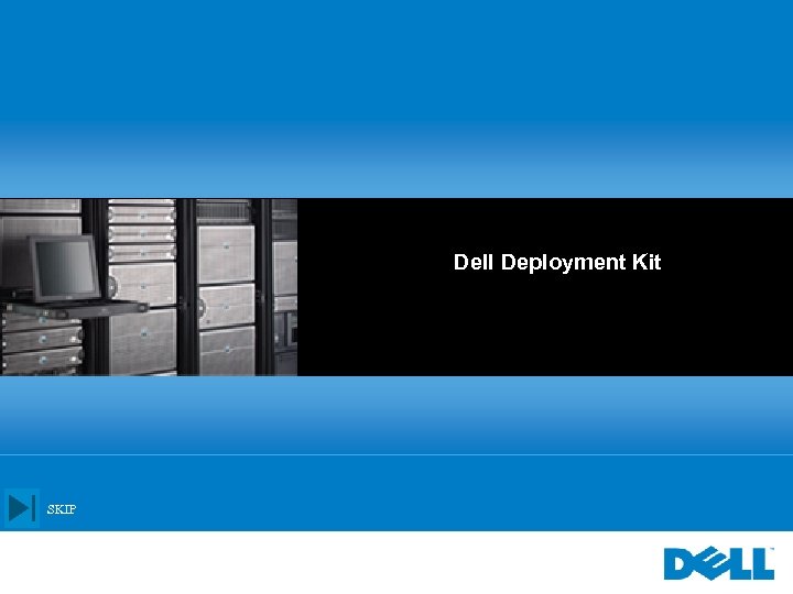 Dell Deployment Kit SKIP 