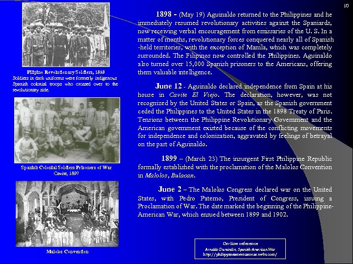 10 Filipino Revolutionary Soldiers, 1898 Soldiers in dark uniforms were formerly indigenous Spanish colonial