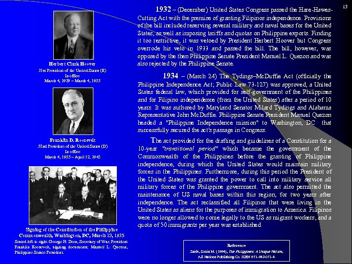  1932 – (December) United States Congress passed the Hare-Hawes- Herbert Clark Hoover 31