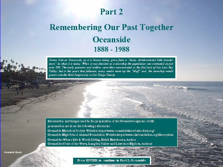 Part 2 Remembering Our Past Together Oceanside 1888 - 1988 Ocean Side or Oceanside,