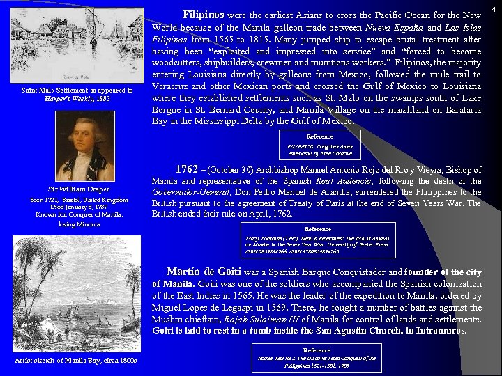  Filipinos were the earliest Asians to cross the Pacific Ocean for the New