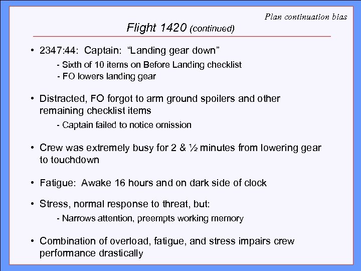 Flight 1420 (continued) Plan continuation bias Click to edit Master title style • 2347: