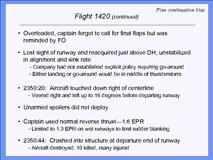 Flight 1420 (continued) Plan continuation bias Click to edit Master title style • Overloaded,
