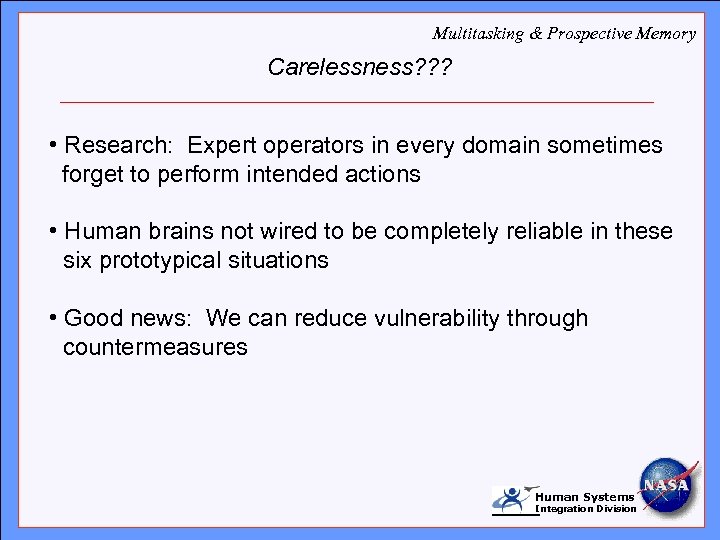 Multitasking & Prospective Memory Carelessness? ? ? Click to edit Master title style •
