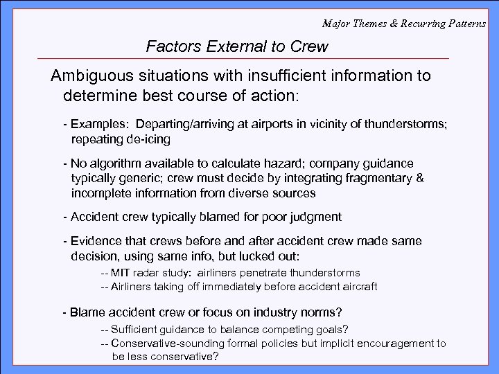 Major Themes & Recurring Patterns Factors External to Crew Click to edit Master title
