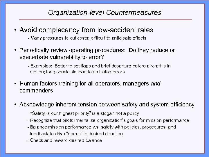 Organization-level Countermeasures Click to edit Master title style • Avoid complacency from low-accident rates