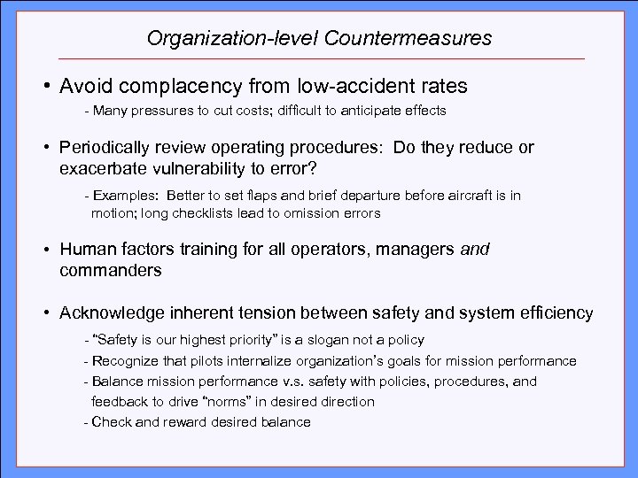 Organization-level Countermeasures Click to edit Master title style • Avoid complacency from low-accident rates