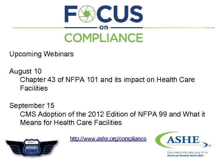 Upcoming Webinars August 10 Chapter 43 of NFPA 101 and its impact on Health