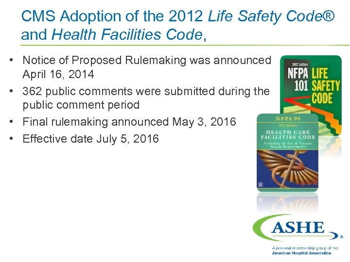 CMS Adoption of the 2012 Life Safety Code® and Health Facilities Code, • Notice