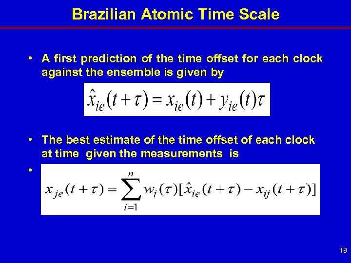 Brazilian Atomic Time Scale • A first prediction of the time offset for each