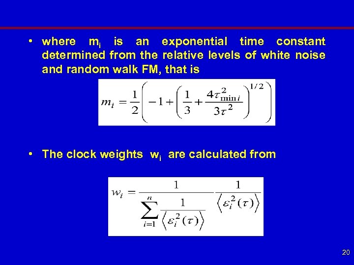  • where mi is an exponential time constant determined from the relative levels