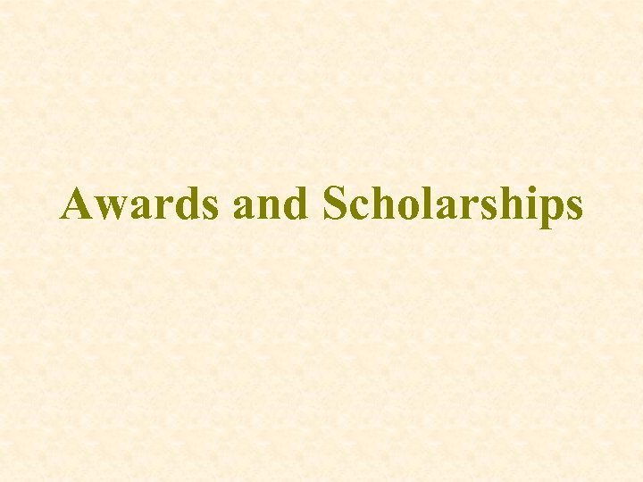 Awards and Scholarships 