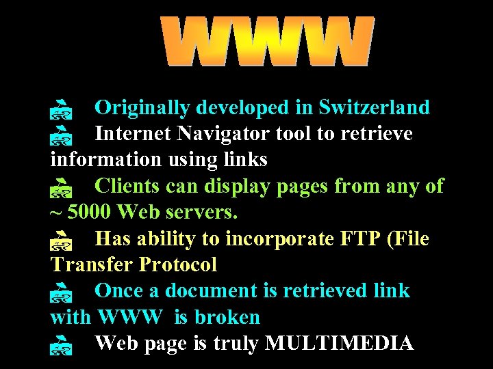 I Originally developed in Switzerland I Internet Navigator tool to retrieve information using links