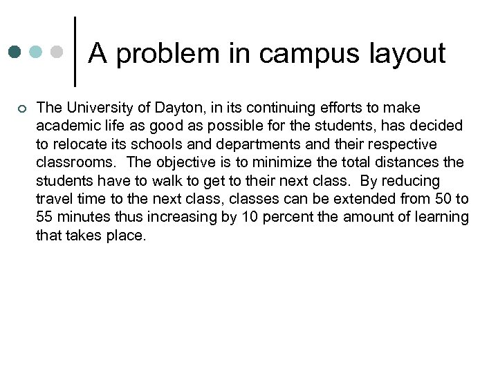 A problem in campus layout ¢ The University of Dayton, in its continuing efforts