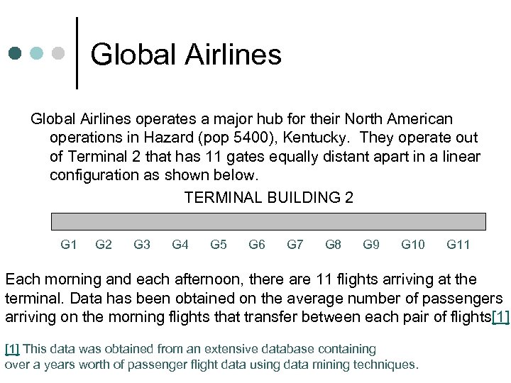 Global Airlines operates a major hub for their North American operations in Hazard (pop