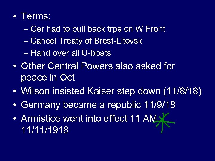  • Terms: – Ger had to pull back trps on W Front –
