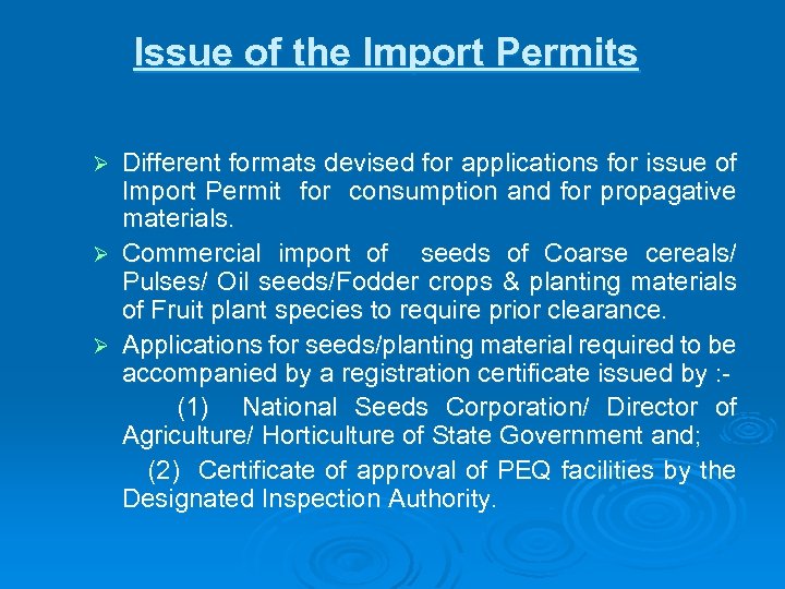 Issue of the Import Permits Different formats devised for applications for issue of Import