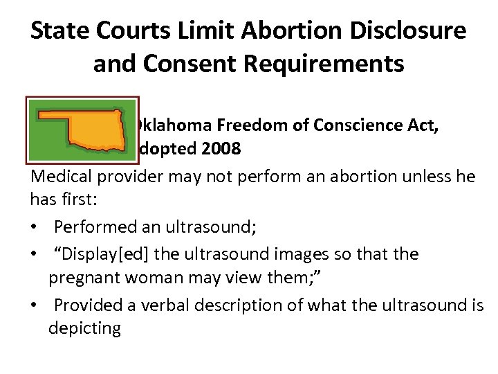 State Courts Limit Abortion Disclosure and Consent Requirements Oklahoma Freedom of Conscience Act, adopted