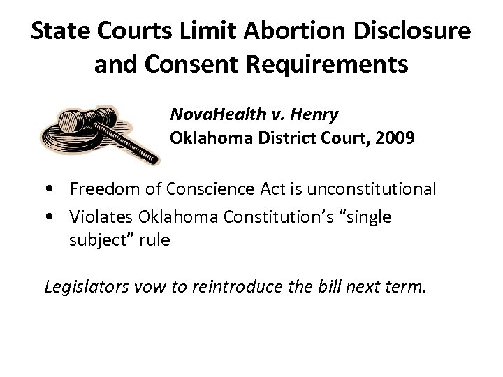 State Courts Limit Abortion Disclosure and Consent Requirements Nova. Health v. Henry Oklahoma District