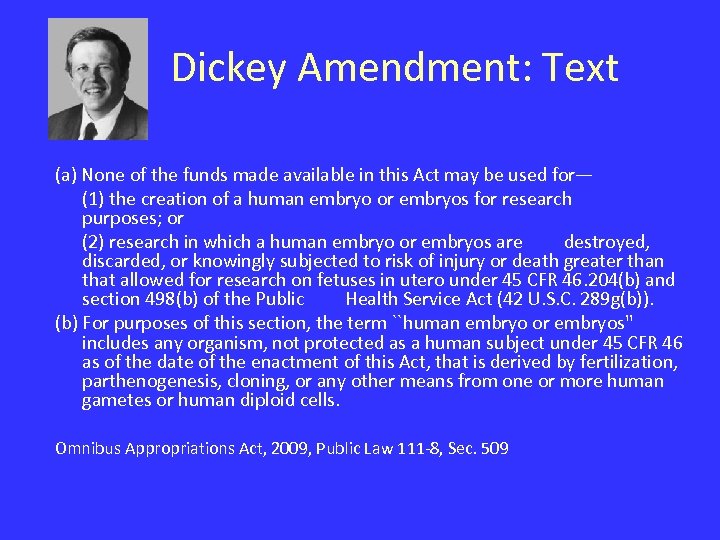 Dickey Amendment: Text (a) None of the funds made available in this Act may