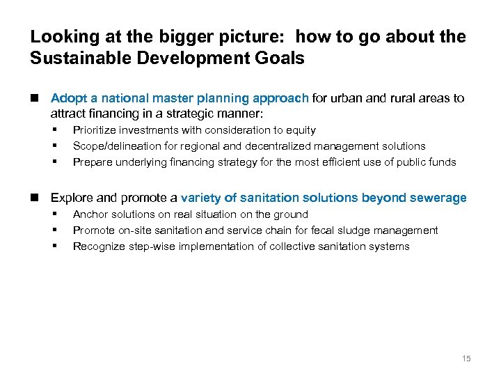 Looking at the bigger picture: how to go about the Sustainable Development Goals n