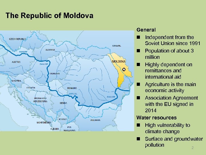 The Republic of Moldova General n Independent from the Soviet Union since 1991 n