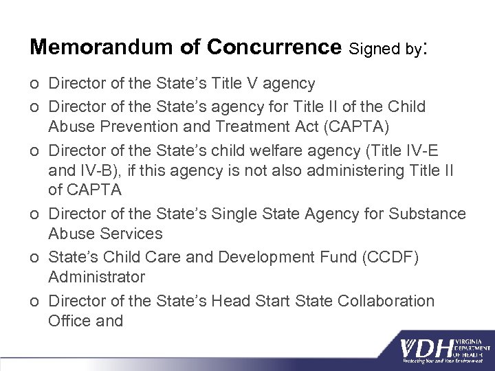 Memorandum of Concurrence Signed by: o Director of the State’s Title V agency o