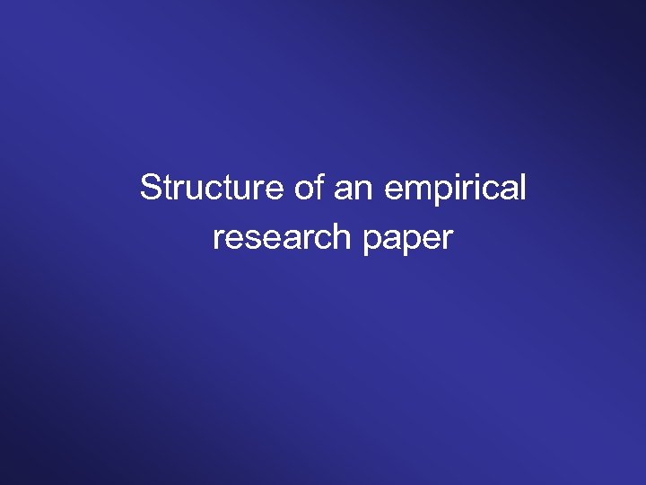 Structure of an empirical research paper 