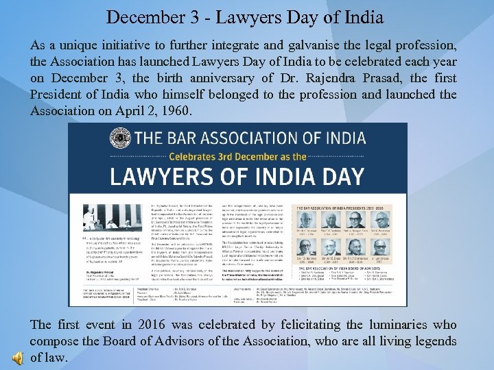 December 3 - Lawyers Day of India As a unique initiative to further integrate