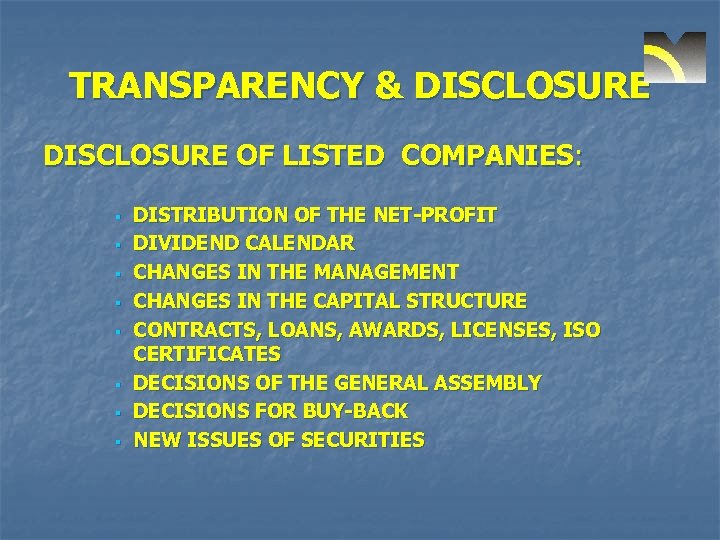 TRANSPARENCY & DISCLOSURE OF LISTED COMPANIES: § § § § DISTRIBUTION OF THE NET-PROFIT